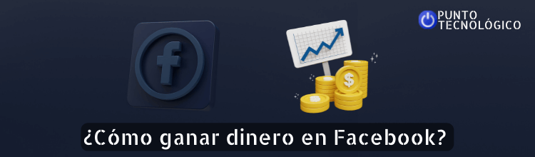 Cómo ganar dinero en Facebook